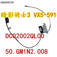 Cáp màn hình LCD máy tính xách tay chính hãng cho Aspire VX 15 VX5-591G VX5-591G-79P2 N16C7