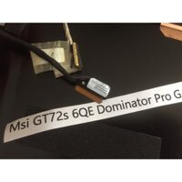 Cáp Màn Hình Msi GT72s 6QE Dominator Pro G