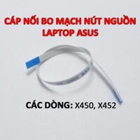 Cáp nối bo mạch nút nguồn laptop Asus X450C X450V X450E X450J X450M X452V X452M X452L X452E X452J X452C X450 X452