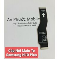 Cáp nối main Điện thoại SamSung Note 10 Plus hàng Zin tháo máy.
