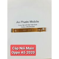 Cáp nối main và bo sạc Điện thoại Oppo A5 / 2020 hàng Zin tháo máy