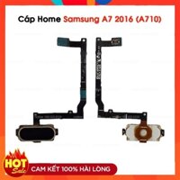 Cáp Nút Home Samsung A7 2016 / A710FD Zin Tháo Máy