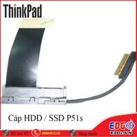 Cáp Ổ Cứng SSD HDD Laptop Lenovo P51s hàng nhập khẩu