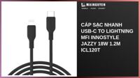 Cáp sạc nhanh USB-C to Lightning MFi Innostyle Jazzy 18W 1.2m ICL120t
