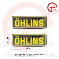 CẶP TEM BẰNG DECAL NHỰA NỔI CHỮ ''OHLINS'' DÁN XE CHẮC CHẮN, CHỐNG NƯỚC