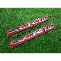 Cặp tem xe SCR 110 chử nổi ZIN