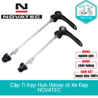 Cặp Ti Kẹp Hub (Moay ơ) Xe Đạp NOVATEC - Mở Khóa Nhanh, Siêu Nhẹ