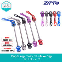 Cặp ti kẹp moay ơ Hub xe đạp ZiTTO - Z02