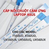 Cáp touchpad laptop Asus F560UD X560UD UX560UA UX560UQ UX560UX X560 F560 UX560 UX560U