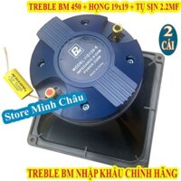 CẶP TREBLE KÈN 450 BM CHÍNH HÃNG NHẬP KHẨU + HỌNG 19x19 + TỤ SỊN - GIÁ 2 CÁI