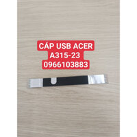 CÁP USB ACER A315-23 50.HWDN7.001 NEW