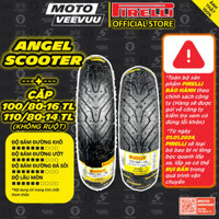 CẶP VỎ LỐP xe máy PIRELLI 100/80-16 & 110/80-14 TL Angel Scooter Piaggio MEDLEY 125 150 (Lốp không ruột) END