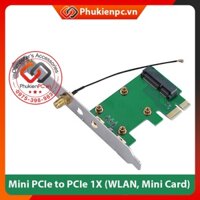 Card chuyển đổi mini PCIe sang PCIe 1x, lắp đặt card wlan, mini PCI-e capture card, mini Card vào máy tính PC, đồng bộ