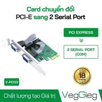 Card chuyển đổi PCI-E sang 2 cổng COM Serial Port - V-PC03 VegGieg