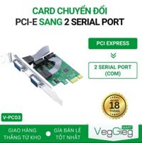 Card chuyển đổi PCI-E to 2 COM VegGieg V-PC03