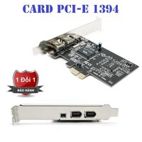 CARD CHUYỂN ĐỔI PCI Express Mở Rộng 1394 Firewire - Card PCI ex to 1394a