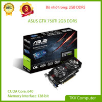 Card đồ họa Asus  GTX 750TI OC 2GB DDR5 128Bit - Max seting LMHT FFO4 Genshin Impact