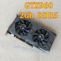 Card đồ hoạ GeForce GTX 960 2G Ddr5 128 Bit