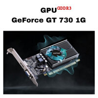 Card đồ họa GPU Geforce GT730 1GB GDDR3