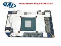 Card đồ họa Nvidia Quadro P3200 6GBP4000M P5000M P3000M P3200M P4200M P5200M ( Dell và HP )