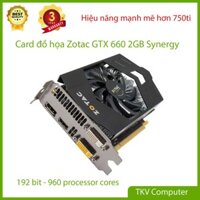 Card đồ họa Zotac GTX 660 Synergy 2GB 192bit - Mạnh hơn 750ti 17%, Chiến tốt LOL, FF04, GTA 5
