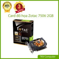 Card đồ họa Zotac GTX 750ti 2GB DDR5 Full zin
