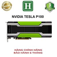 Card GPU Nvidia Tesla P100 PCIe 16 GB, hàng tháo máy, bảo hành 6 tháng