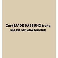 Card MADE DAESUNG trong set kit 5th cho fanclub