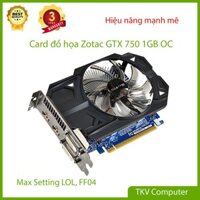 Card màn hình Gigabyte GTX 750 1GB DDR5 - Max setting LMHT - FF04