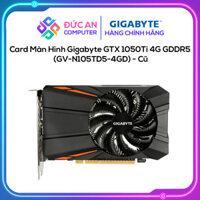 Card Màn Hình Gigabyte GTX 1050 Ti 4G GDDR5 (GV-N105TD5-4GD) - Cũ
