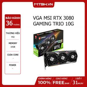 Card màn hình MSI GeForce RTX 3080 GAMING TRIO 10G