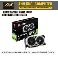 Card Màn Hình MSI GeForce® RTX 2060 SUPER Ventus GP OC 8GB GDDR (Like New)