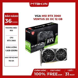 Card màn hình MSI RTX 3060 VENTUS 2X OC 12 GB (12GB GDDR6, 192-bit, HDMI +DP, 1×8-pin)
