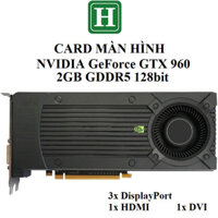 Card màn hình NVIDIA GeForce GTX 780, 960, 970, 980 2GB, 3GB, 4GB GDDR5 - hàng zin tháo máy, BH 6 tháng