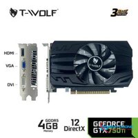 Card Màn Hình T-WOLF VGA GTX 750Ti 4G DDR5