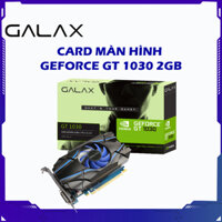 Card Màn Hình-VGA Galax Geforce GT 1030 2GB