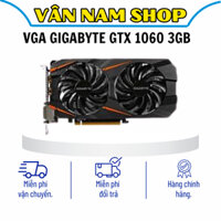 Card màn hình VGA GIGABYTE GTX 1060 3GB GDDR5 OC bảo hành 3 tháng.