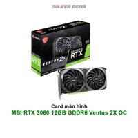 Card màn hình VGA MSI RTX 3060 12GB GDDR6 Ventus 2X OC