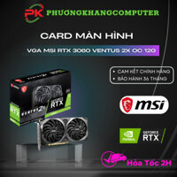 Card Màn Hinh VGA MSI RTX 3060 VENTUS 2X 12G OC ( Chính hãng - Bảo Hành 36 Tháng )