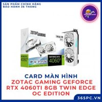 Card màn hình ZOTAC GAMING GeForce RTX 4060Ti 8GB Twin Edge OC Edition - Trắng/White