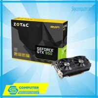 Card màn hình ZOTAC GTX 950 OC 2GB DDR5 128bit Dual Fan