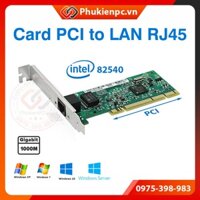 Card mạng PCI sang LAN RJ45 Ethernet Gigabit 10/100/1000Mbps, chip intel 82540. Dùng cho máy tính PC, công tinh nghiệp