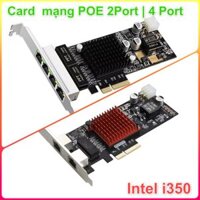 Card Mạng POE 2 Port 4 Port Lan Gigabit Ethernet GBE Vision PCI-E X4 chip Intel i350