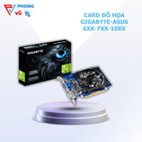 Card vga Màn Hình Gigabyte ASUS - GTX 7xx _ 2G , GTX 1050TI-4G hoặc 1060-3G