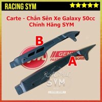 Carte Chắn Sên Xe Galaxy 50cc chính hãng SYM