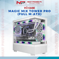 Case MAGIC MIX TOWER PRO (FULL M-ATX) - KHÔNG KÈM FAN