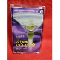 Cassette nhạc CÔ HÀNG CÀ PHÊ