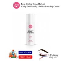 [CATHY-DOLL] Kem Mặt Dưỡng Trắng Da Cathy Doll Ready 2White Boosting Cream 75ml Dưỡng Trắng Và Giữ Ẩm