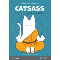 Catsass - Làm mèo đúng điệu