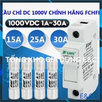 Cầu chì DC 1000V FCHFE 15A 25A 32A chuyên dụng cho hệ thống điện năng lượng mặt trời hộp đựng cầu chì cầu chì 1000V dc